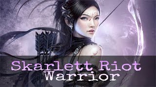 Nightcore Warrior - Skarlett Riot [lyric]