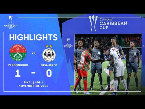 SV Robinhood vs Cavalier FC | 2023 Concacaf Caribbean Cup