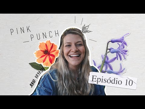 Pink Punch - Episódio 10 // Solteirice
