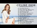 Celine Dion Hits Songs 2024 - Greatest playlist Songs Celine Dion - Best Songs of World Divas✨💖✨