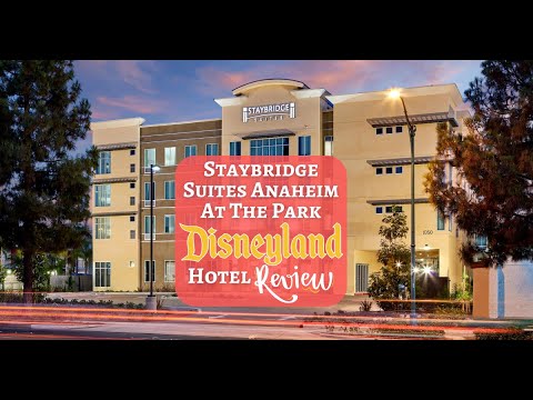 Staybridge Suites Anaheim Review: The Perfect Hotel Near Disneyland