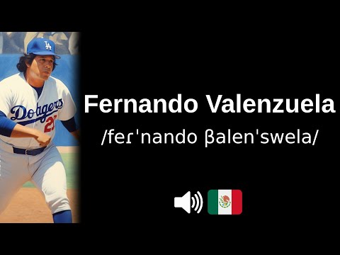 How to pronounce 'Fernando Valenzuela' (CORRECTLY!)