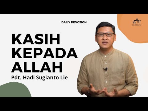 #Devotion - Kasih kepada Allah