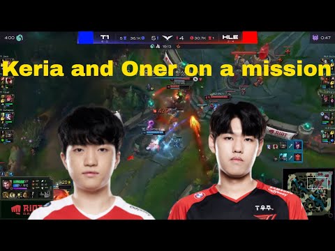 T1 Keria & Oner in and out mission + Oner POV (T1 vs HLE 2022 LCK)