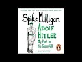 Spike Milligan Adolf Hitler My Part In His Downfall
