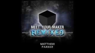 Matthew Parker - Beyond A Doubt (Goshen Sai Remix)
