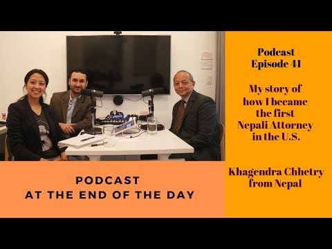 Khagendra Chhetry: My Story of 'how I became the First Nepali Attorney in the U.S. (Podcast Ep. 41)