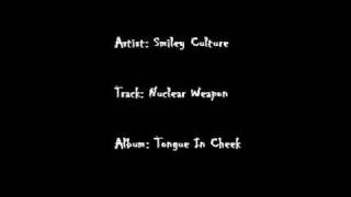 Smiley Culture - Nuclear Weapon