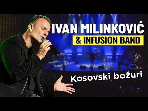 IVAN MILINKOVIĆ - KOSOVSKI BOŽURI (MTS dvorana uživo)