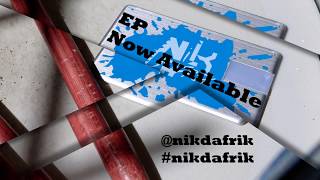 Nik DaFrik - Debut EP is out! (promo video)