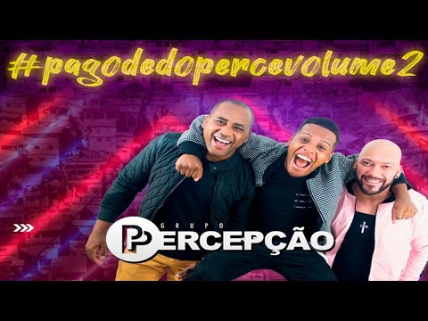 Grupo Percepção #pagodedopercevolume2  COMPLETO (ao vivo no bar do presidente)