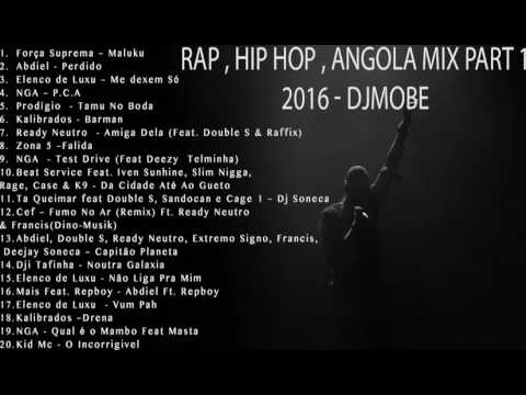 Rap , Hip Hop Angola Part 1 Mix 2016 - DjMobe