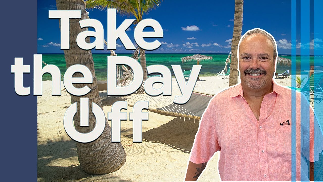 Take the Day Off | Pastor Dan