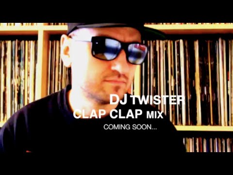 Dj Twister - Clap Clap Mix Intro (Promo)