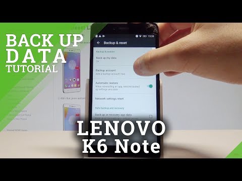 How to Back Up Data on LENOVO K6 Note - Enable Google Backup |HardReset.Info