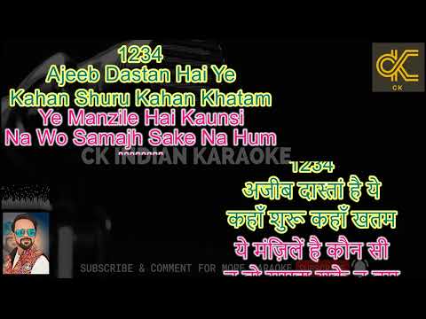 Ajeeb Dastan Hai Ye Karaoke With Scrolling Lyrics in Hindi & English