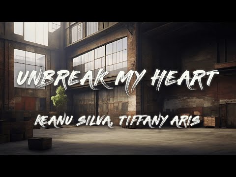 Keanu Silva ft. Tiffany Aris - Unbreak My Heart (Lyrics)