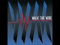 Walk The Wire Walk The Wire 1994 Full Album