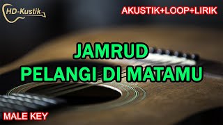 Download lagu JAMRUD - PELANGI DI MATAMU | KARAOKE AKUSTIK LOOP LIRIK | MALE KEY mp3