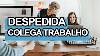 MENSAGEM DESPEDIDA COLEGA TRABALHO