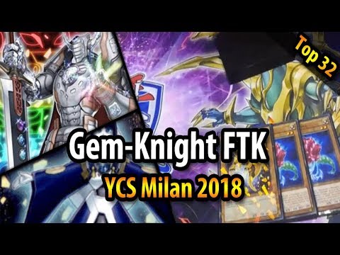 Gem-Knight FTK - Top 32 YCS Milan 2018