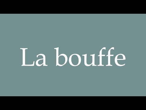 How to Pronounce ''La bouffe'' (Food) Correctly in French