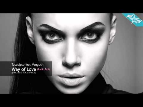 Tocadisco feat. Vangosh - Way of Love
