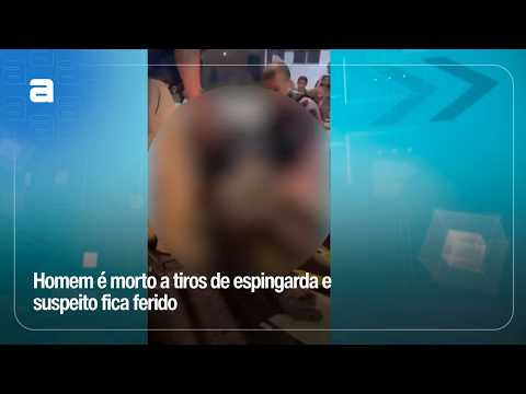 Homem é morto a tiros de espingarda e suspeito fica ferido