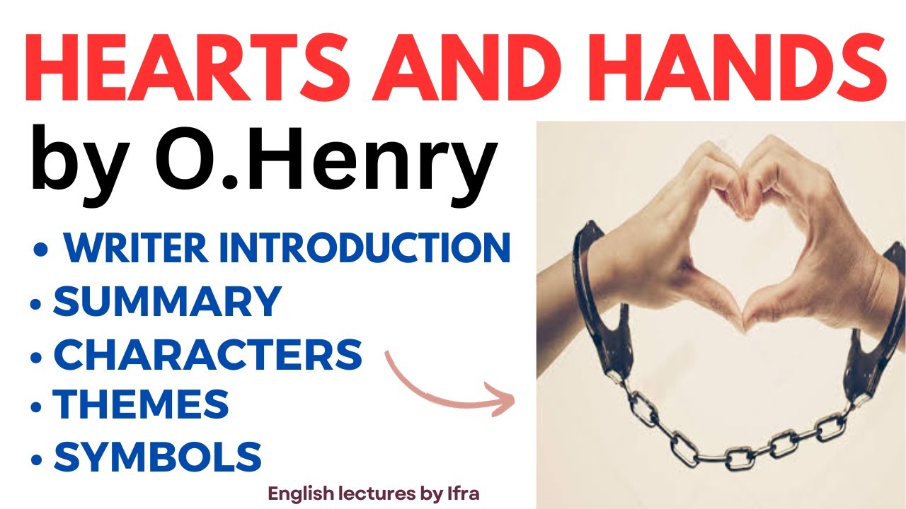 Hearts and Hands by O. Henry | Explanation in Urdu/Hindi