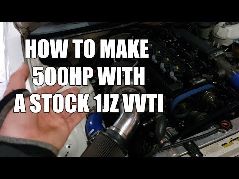 How to make 500hp with a stock 1jz vvti