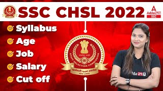 SSC CHSL 2022 | SSC CHSL Syllabus, Age, Job Profile, Salary, Cut Off | SSC Adda247
