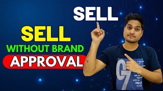 Sell without #brand approval on flipkart & amazon