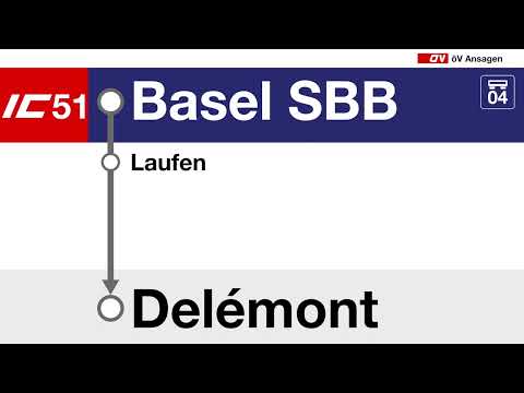 SBB Ansagen / annonces CFF • IC51 • Basel SBB – Delémont (D, F, E!)