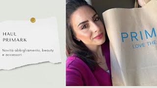 HAUL PRIMARK || Abbigliamento, beauty e accessori #aprile2025