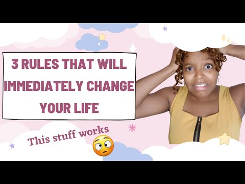 This video will change your life forever - 3 rules that will immediately change your life