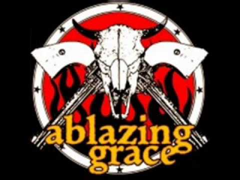 Ablazing Grace  