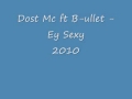 Ey Sexy Dost Mc (Ft. B-ullet)