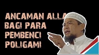 Download lagu Ancaman Allah Bagi Para Pembenci Poligami Ustadz Z... mp3
