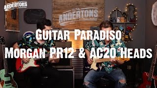 Guitar Paradiso - Morgan PR12 & AC20 Heads