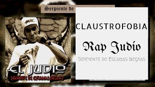 Rap Judío - Claustrofobia (Serpiente de escamas negras)