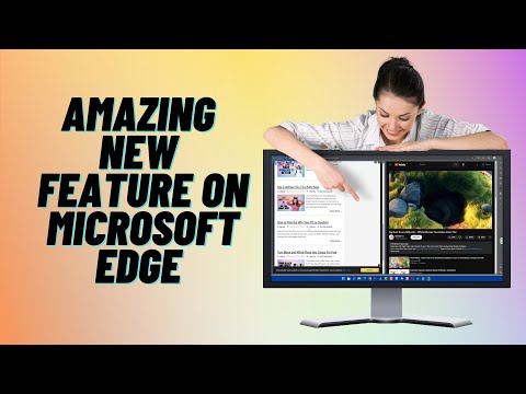 Latest Updated Feature Enhancements in Microsoft Edge