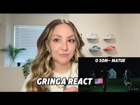 GRINGA REACT 🇺🇸: O SOM- MATUÊ