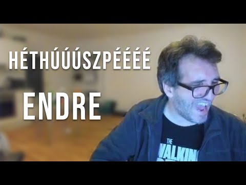 HÉTHÚÚÚSZPÉÉÉÉ ENDRE