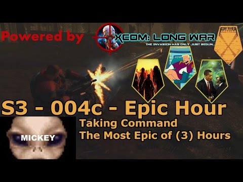Taking Command | XCOM:EW- Impossible Ironman- MODDED Long War PETS- S3- 004c-*OLD*