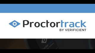 Onboarding and taking a test in ProctorTrack
