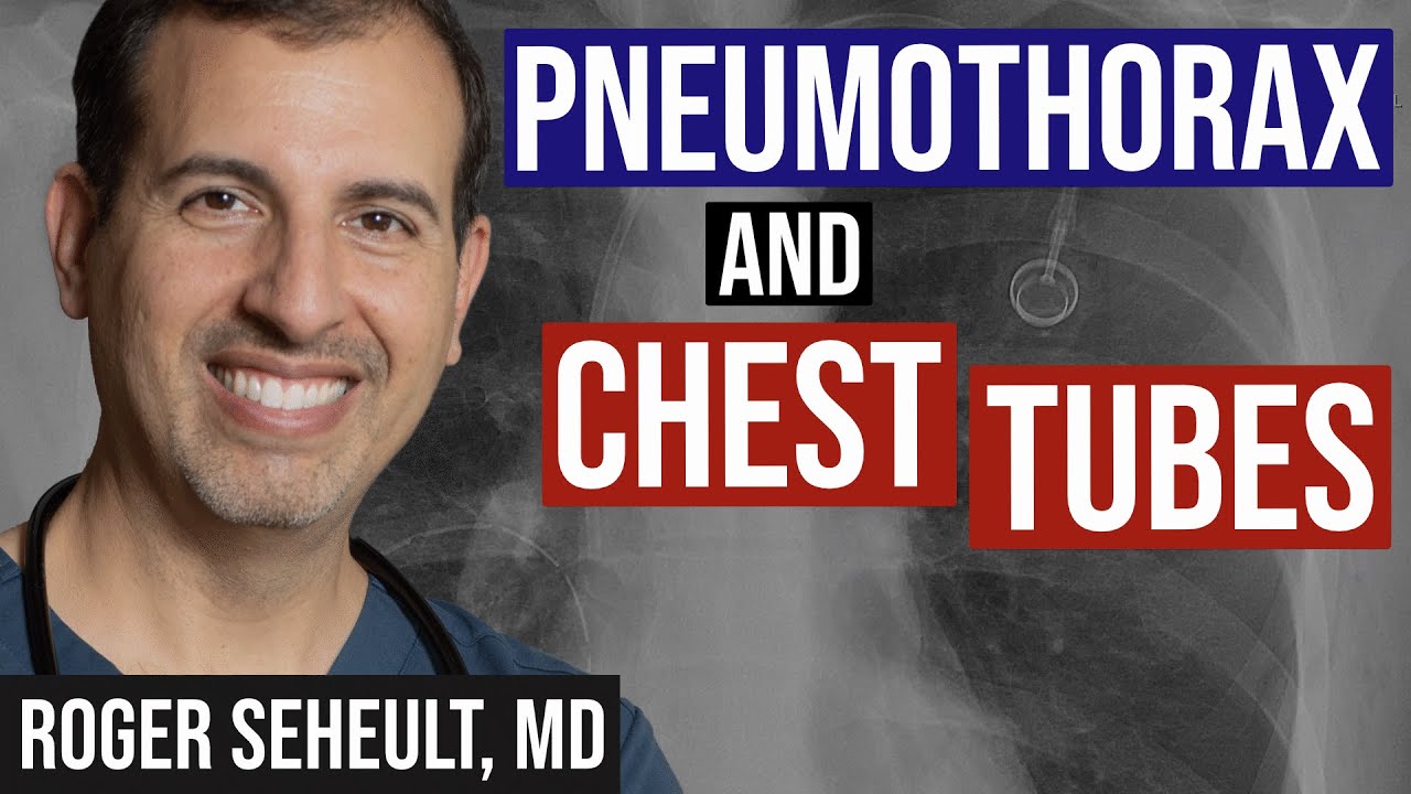 Pneumothorax and Chest Tube Management