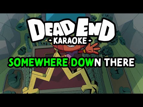 Down There - Dead End Karaoke