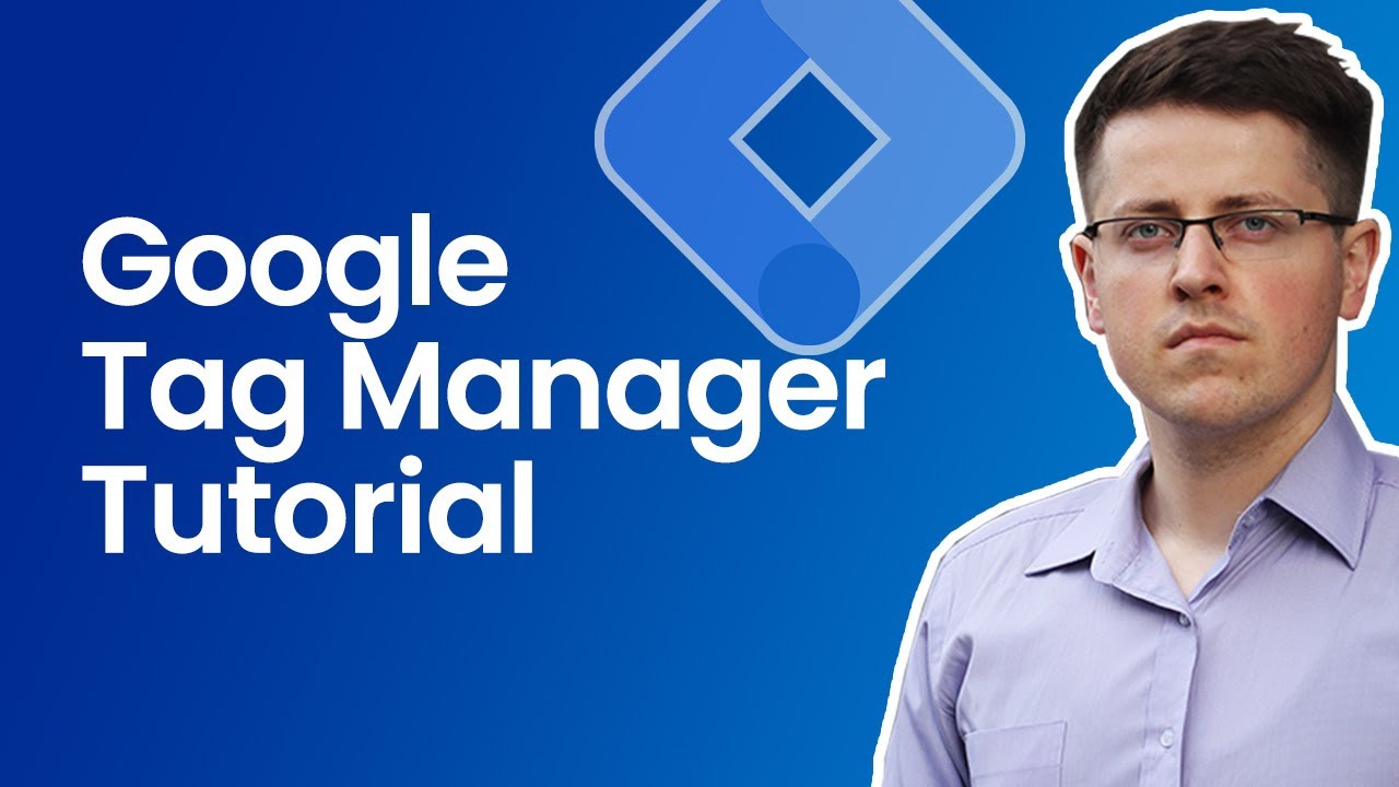 Google Tag Manager Tutorial for Beginners (2023)
