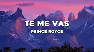 🔥 Prince Royce - Te Me Vas ( Letras / Lyrics )