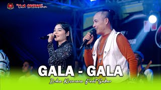 Download lagu GALA - GALA - ICHA KISWARA FEAT SUBUR - OM SAVANA SAKJOSE - ( PEMUDA PATROLI BERSATU ) mp3